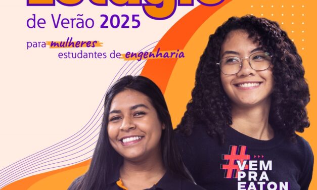 Eaton abre oportunidades para mulheres estudantes de engenharia